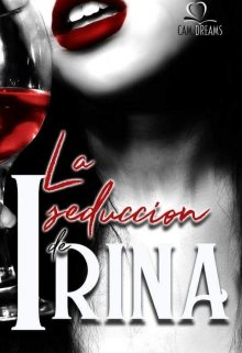 Libro. "La seducción de Irina." Leer online