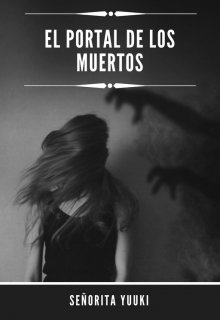 Libro. "El Portal De Los Muertos ©" Leer online