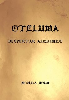 Libro. "Oteluma - Despertar AlquÍmico" Leer online