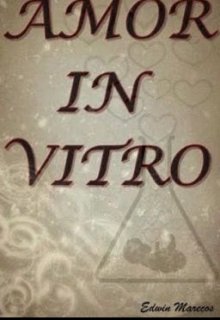 Libro. "Amor In Vitro" Leer online