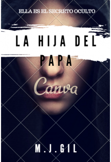 Libro. "La Hija Del Papa  canva (el comienzo de lo prohibido)" Leer online