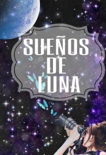 Libro. "Sueños de Luna " Leer online