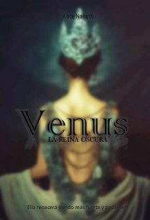 Libro. "Venus La reina oscura " Leer online