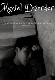 Libro. "Mental Disorder |bts|" Leer online