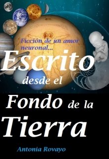 Libro. "Escrito Desde El Fondo De La Tierra" Leer online