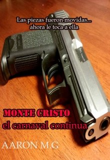Libro. "Monte Cristo: El Carnaval Continúa" Leer online