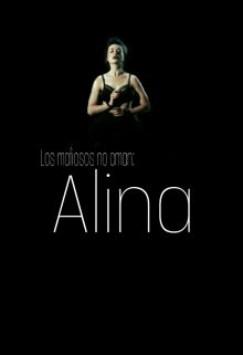 Libro. "Los mafiosos no aman: Alina" Leer online