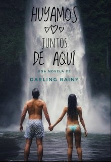Libro. "Huyamos juntos de aquí" Leer online