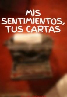 Libro. "Mis Sentimientos Tus Cartas" Leer online