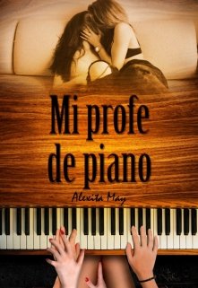 Libro. "Mi Profe de Piano" Leer online