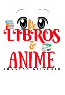 Libro. "De libros y anime" Leer online