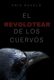Libro. "El revolotear de los cuervos" Leer online