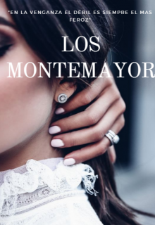 Libro. "Los Montemayor " Leer online