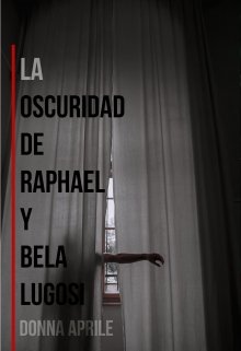Libro. "La oscuridad de Raphael y Bela Lugosi" Leer online