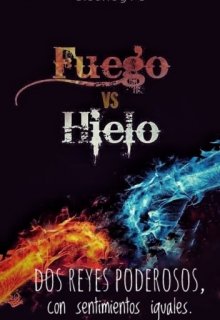 Libro. "《fuego vs Hielo》" Leer online