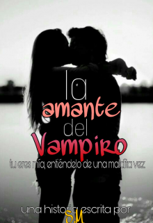 Libro. "La amante del Vampiro. ©" Leer online