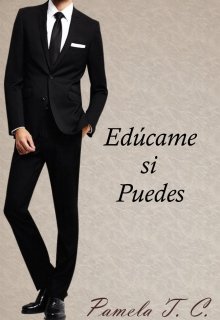 Libro. "Edúcame Si Puedes" Leer online