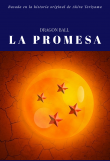 Libro. "Dragon Ball - La Promesa " Leer online