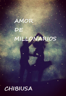 Libro. "Amor de Millonarios (saga amor en la sociedad)" Leer online