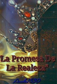 Libro. "La Promesa De la Realeza" Leer online