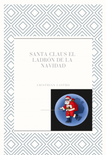 Libro. "Santa Claus El Ladrón de la Navidad" Leer online