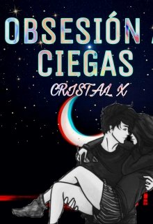 Libro. "Obsesion A Ciegas " Leer online