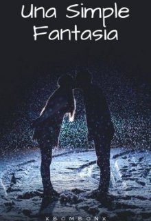 Una Simple Fantasía - Libro #3 (saga Paradise)