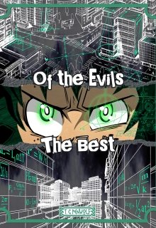 Of the Evils, The Best