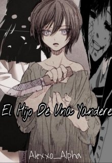 El Hijo de una Yandere