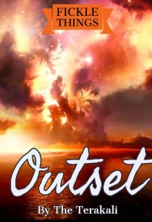 Book. "Fickle Things - Outset" read online