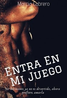 Libro. "Entra En Mi Juego" Leer online