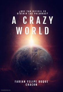A Crazy World