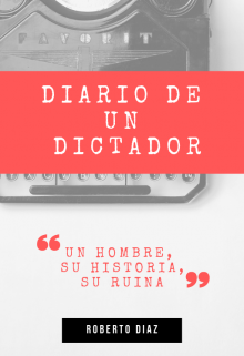 Diario de un dictador