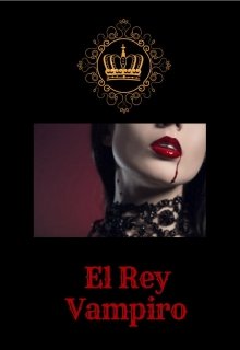 Libro. "El Rey Vampiro" Leer online