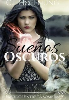 Libro. "Nacidos entre las sombras, Libro 2" Leer online
