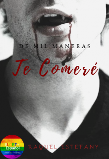 Te Comeré ©