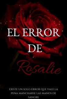 El error de Rosalie
