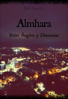 Almhara: Entre Ángeles y Demonios. 