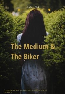 Book. "The Medium and the Biker " read online
