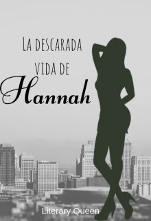 La Descarada Vida de Hannah