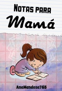 Libro. "Notas para Mamá" Leer online