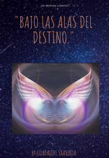 Bajo las alas del destino