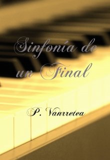 Libro. "Sinfonía de un Final" Leer online