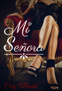 Libro. "Mi Señora " Leer online