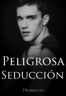 Libro. "Peligrosa seducción" Leer online