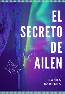 Libro. "El Secreto De Ailen ⚡" Leer online