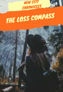 New City Chronicles: The loss Compass