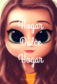 Hogar Dulce Hogar #hdh1