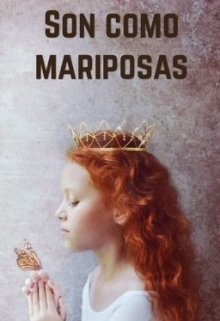 Libro. "Son como mariposas" Leer online