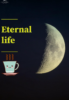 Книга. "Eternal life" читати онлайн